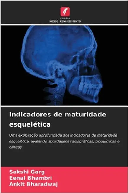 Indicadores de maturidade esquelética by Sakshi Garg