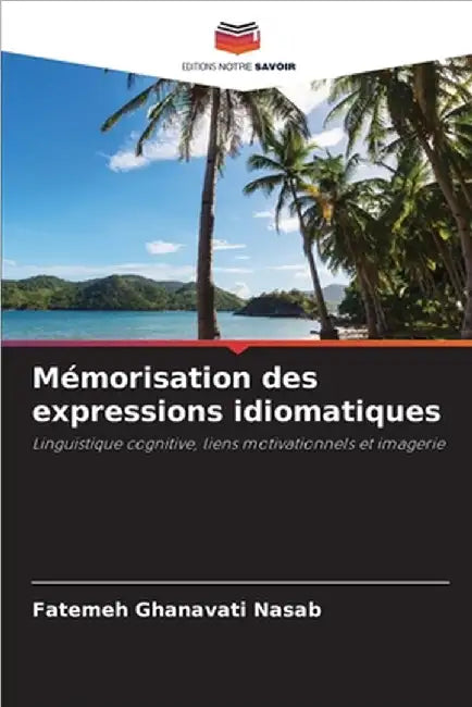 Mémorisation des expressions idiomatiques by Fatemeh Ghanavati Nasab