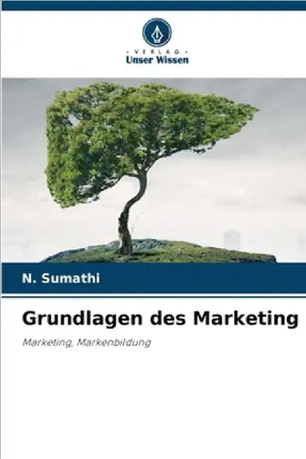 Grundlagen des Marketing by N. Sumathi
