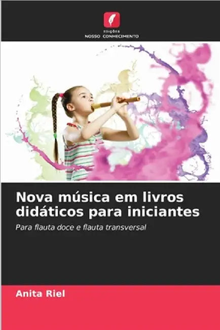 Nova música em livros didáticos para iniciantes by Anita Riel