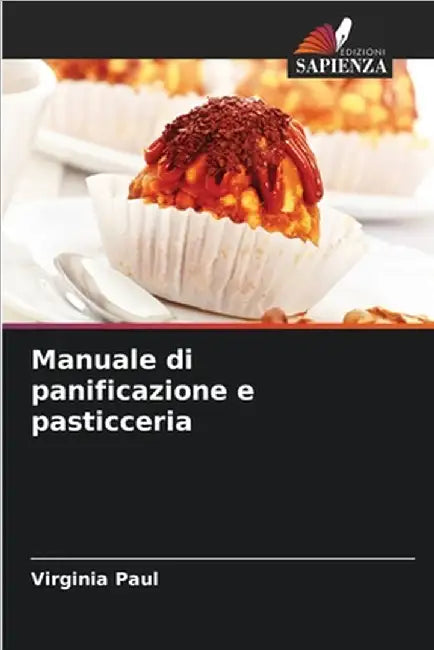 Manuale di panificazione e pasticceria by Paul, Virginia