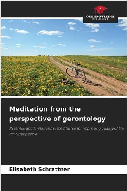 Meditation from the perspective of gerontology by Schrattner, Elisabeth