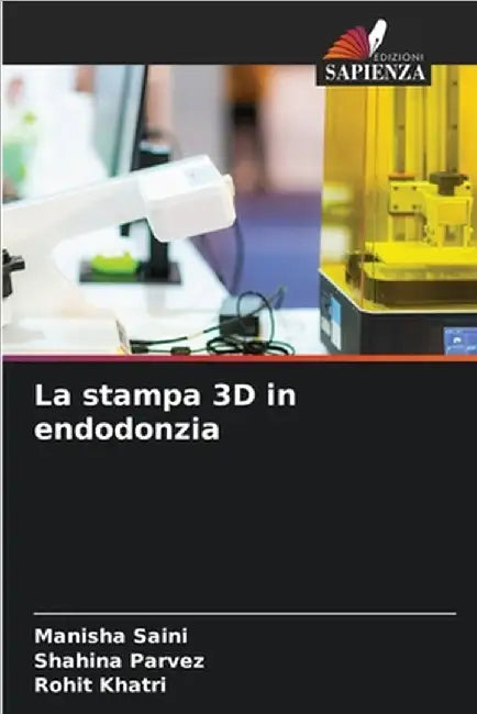 La stampa 3D in endodonzia by Manisha Saini