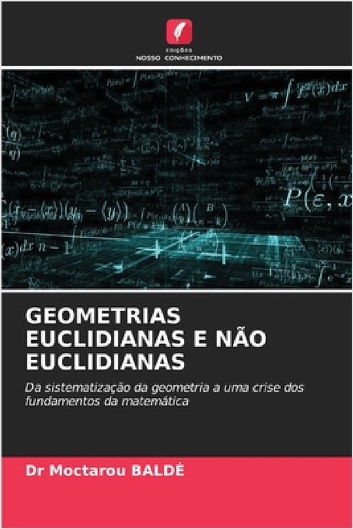 Geometrias Euclidianas E Não Euclidianas by Moctarou Baldé
