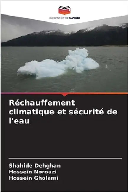 Réchauffement climatique et sécurité de l'eau by Shahide Dehghan