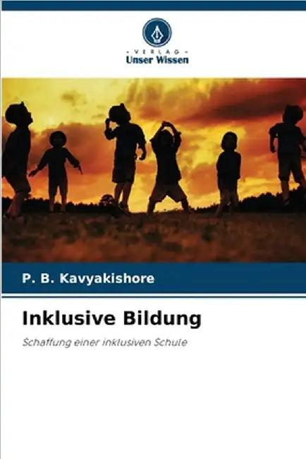 Inklusive Bildung by Kavyakishore, P. B.