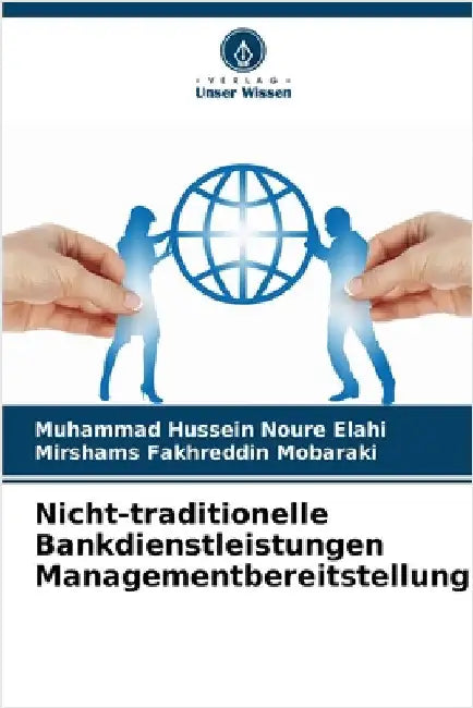 Nicht-traditionelle Bankdienstleistungen Managementbereitstellung by Muhammad Hussein Noure Elahi