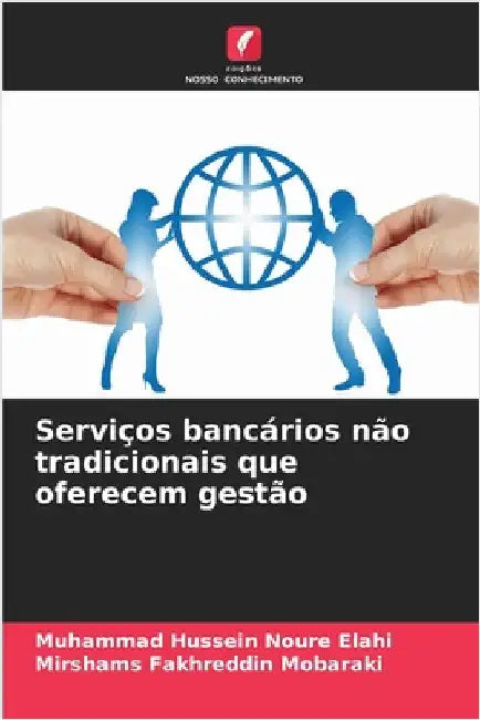Serviços bancários não tradicionais que oferecem gestão by Muhammad Hussein Noure Elahi