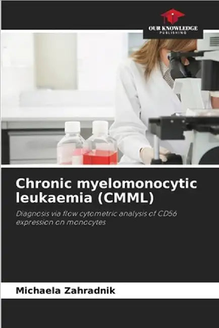 Chronic myelomonocytic leukaemia (CMML) by Zahradnik, Michaela