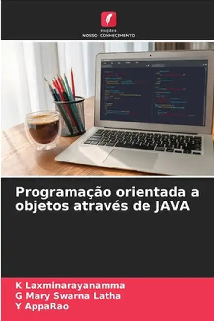 Programação orientada a objetos através de JAVA by K. Laxminarayanamma