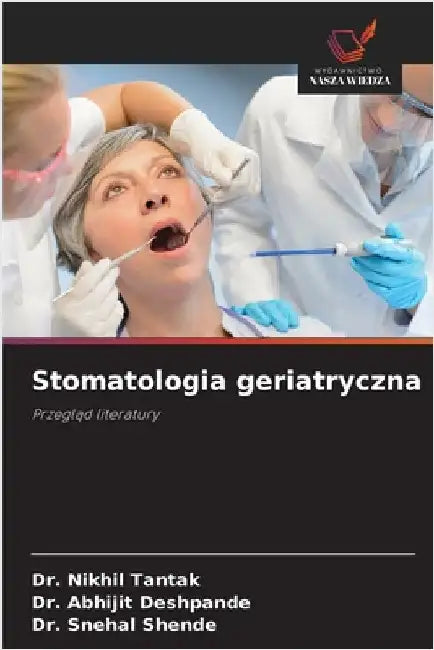 Stomatologia geriatryczna by Nikhil Tantak