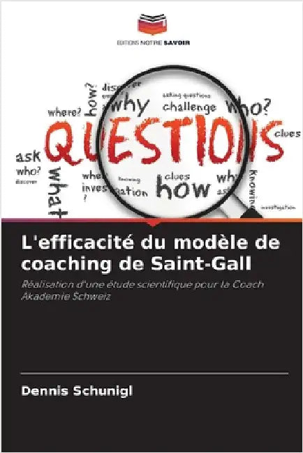 L'efficacité du modèle de coaching de Saint-Gall by Schunigl, Dennis