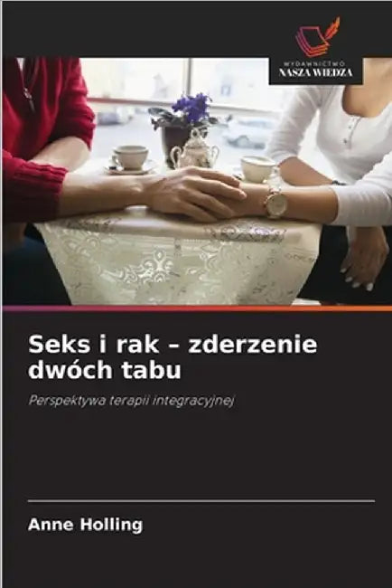 Seks i rak - zderzenie dwóch tabu by Anne Holling