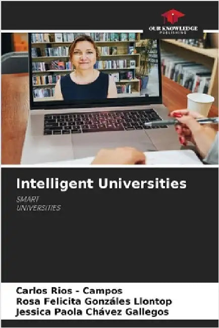 Intelligent Universities by Carlos Rios -. Campos