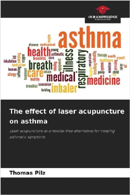 The effect of laser acupuncture on asthma by Thomas Pilz