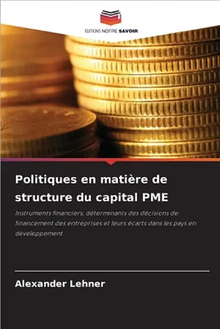 Politiques en matière de structure du capital PME by Alexander Lehner