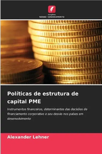 Políticas de estrutura de capital PME by Alexander Lehner