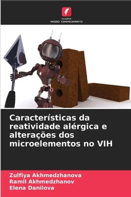 Características da reatividade alérgica e alterações dos microelementos no VIH by Zulfiya Akhmedzhanova