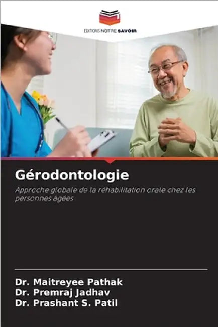 Gérodontologie by Maitreyee Pathak