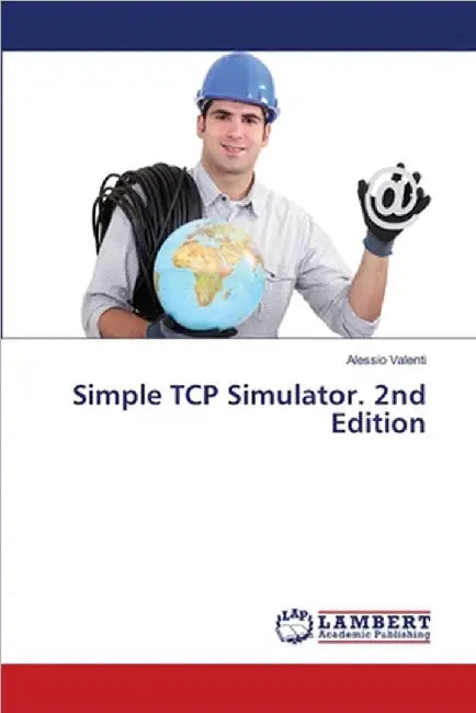 Simple TCP Simulator. 2nd Edition by Valenti, Alessio