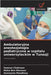 Ambulatoryjna anestezjologia pediatryczna w szpitalu uniwersyteckim w Tunezji by Sawsen Chakroun