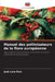 Manuel des pollinisateurs de la flore européenne by José Lara Ruiz