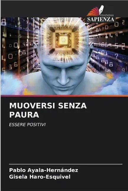 Muoversi Senza Paura by Ayala-Hernández, Pablo