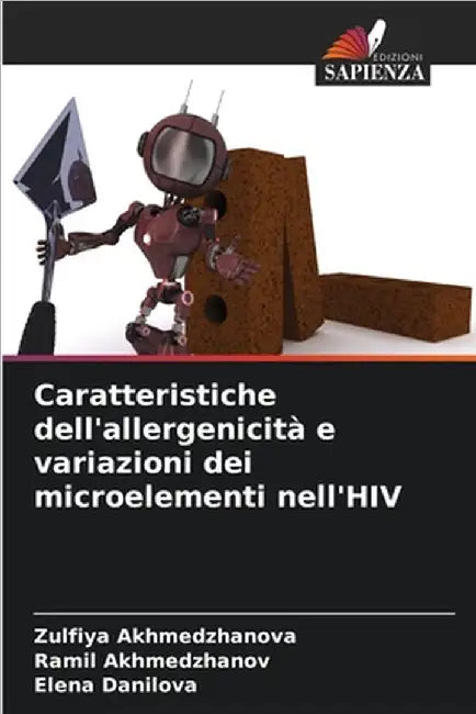 Caratteristiche dell'allergenicità e variazioni dei microelementi nell'HIV by Zulfiya Akhmedzhanova