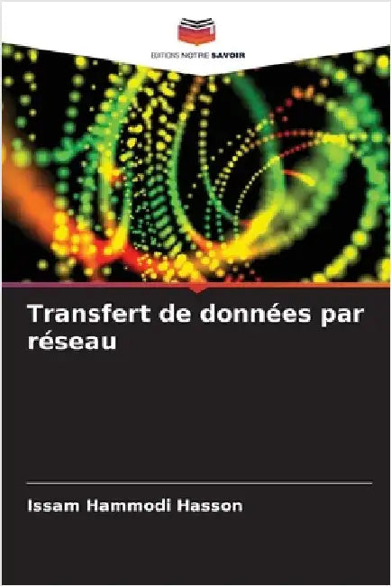 Transfert de données par réseau by Issam Hammodi Hasson