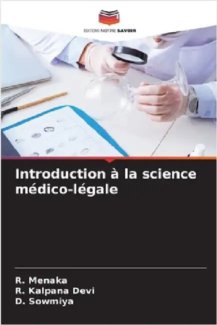 Introduction à la science médico-légale by Menaka, R.