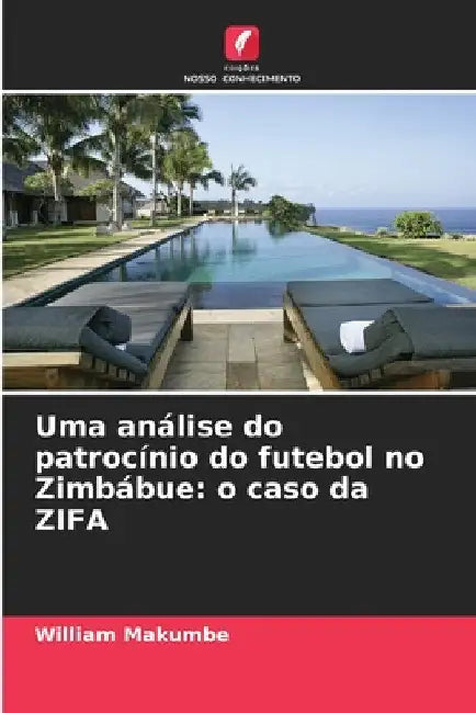 Uma análise do patrocínio do futebol no Zimbábue: o caso da ZIFA by William Makumbe