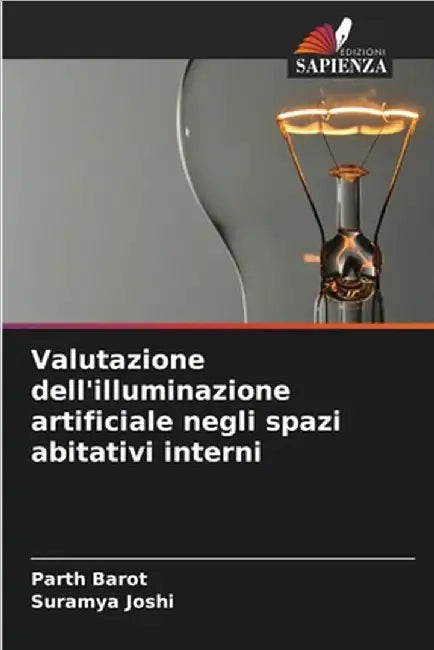 Valutazione dell'illuminazione artificiale negli spazi abitativi interni by Barot, Parth