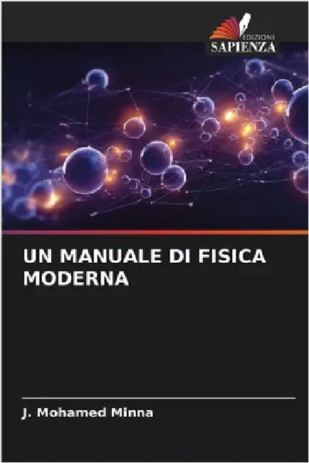 Un Manuale Di Fisica Moderna by Minna, J. Mohamed