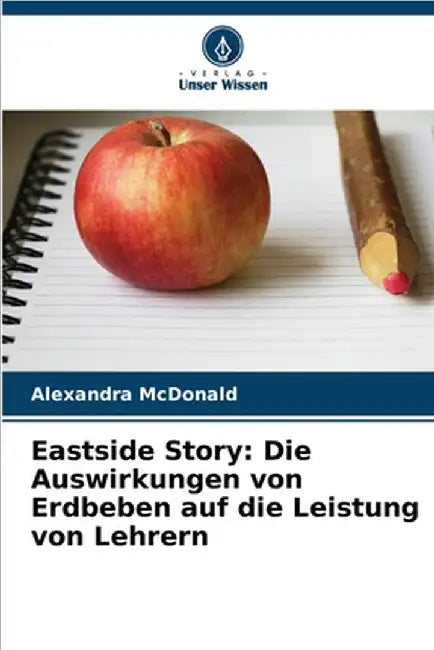 Eastside Story: Die Auswirkungen von Erdbeben auf die Leistung von Lehrern by Alexandra McDonald