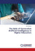 The Role of Generative Artificial Intelligence in Higher Education by Fathi Aidarus