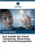 Das Umfeld des Cloud Computing, Bewertung von Sicherheitsaspekten by Bahadori, Kiyana
