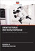 Dentisterie Microscopique by B, Rohini