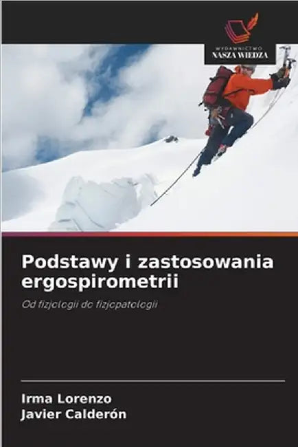 Podstawy i zastosowania ergospirometrii by Irma Lorenzo