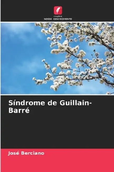 Síndrome de Guillain-Barré by José Berciano