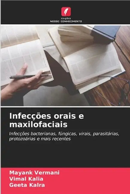 Infecções orais e maxilofaciais by Mayank Vermani