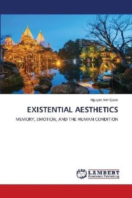 Existential Aesthetics by Nguyen Anh Quoc