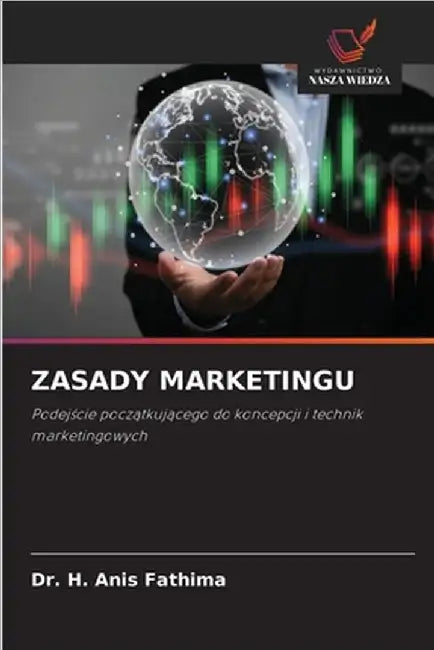 Zasady Marketingu by H. Anis Fathima