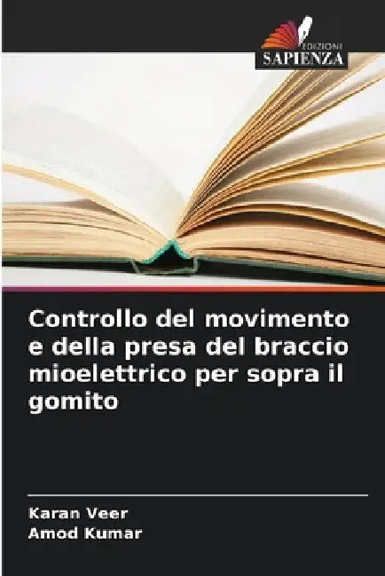 Controllo del movimento e della presa del braccio mioelettrico per sopra il gomito by Karan Veer