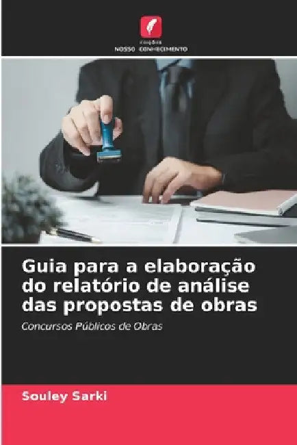 Guia para a elaboração do relatório de análise das propostas de obras by Souley Sarki