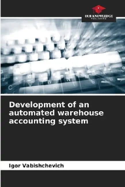 Development of an automated warehouse accounting system by Igor Vabishchevich