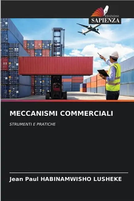 Meccanismi Commerciali by Habinamwisho Lusheke, Jean Paul