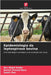 Epidemiologia da leptospirose bovina by Nur Abdul Kader