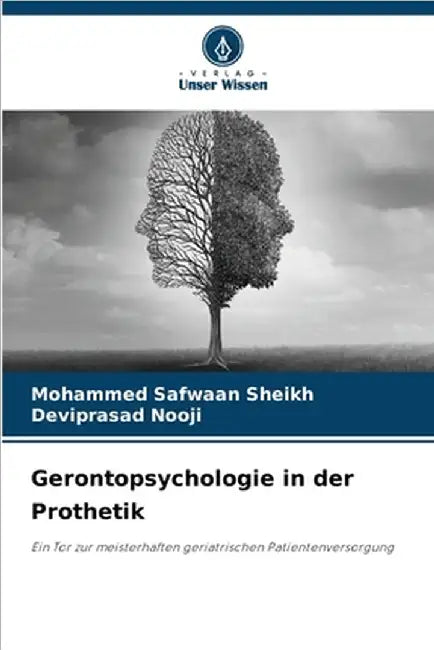 Gerontopsychologie in der Prothetik by Sheikh, Mohammed Safwaan