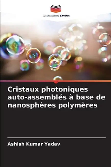 Cristaux photoniques auto-assemblés à base de nanosphères polymères by Ashish Kumar Yadav
