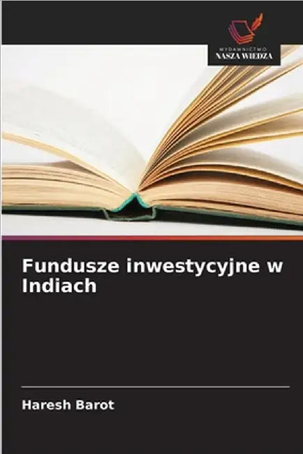 Fundusze inwestycyjne w Indiach by Haresh Barot